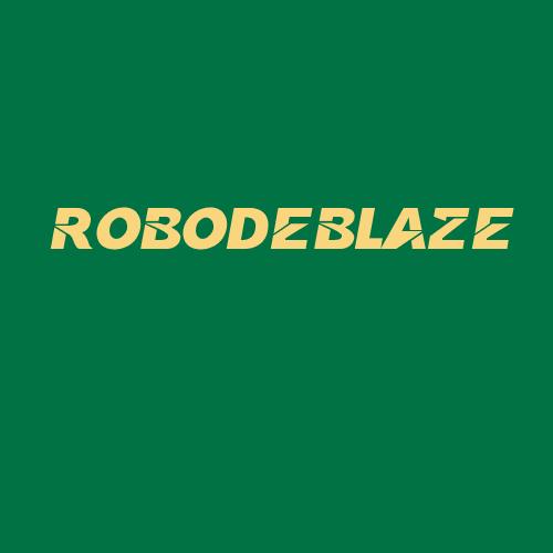 Logo da ROBODEBLAZE